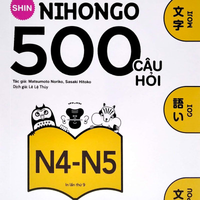 500 Câu Hỏi Luyện Thi Năng Lực Nhật Ngữ - Trình Độ N4-N5 (Tái Bản 2020)