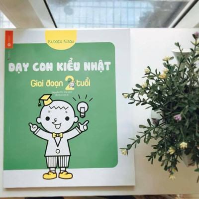 Dạy Con Kiểu Nhật - Giai Đoạn Trẻ 2 Tuổi (Tái Bản)