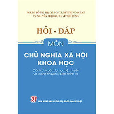 Hỏi - đáp môn chủ nghĩa xã hội khoa học