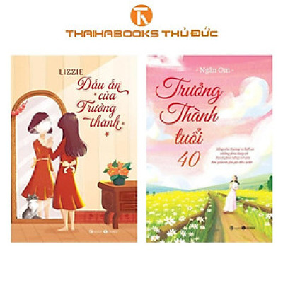 Sách - Dấu Ấn Của Trưởng Thành + Trưởng Thành Tuổi 40 - Combo 2 Cuốn - Thái Hà Books