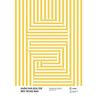 Sách  Khám Phá Đứa Trẻ Bên Trong Bạn - Skybooks - BẢN QUYỀN