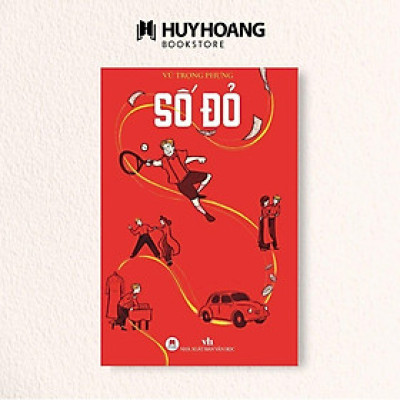 Sách Số đỏ tiểu thuyết văn học của nhà văn Vũ Trọng Phụng, văn học kinh điển - Huy Hoàng