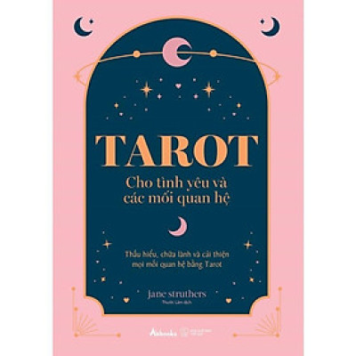 Sách - Tarot Cho Tình Yêu Và Các Mối Quan Hệ - AZ Việt Nam