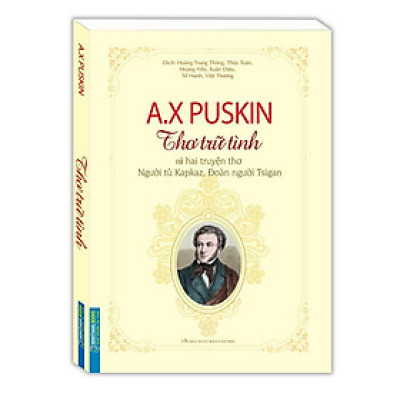 Sách - Thơ Trữ Tình Và Hai Truyện Thơ Kapkaz, Đoàn Người Tsigan - Bìa Mềm -  A X Puskin - Minh Thắng