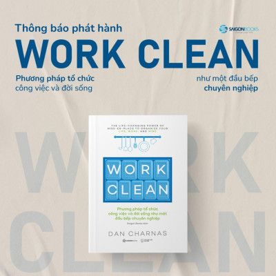 Sách - Work Clean - Dan Charnas - Saigon Books
