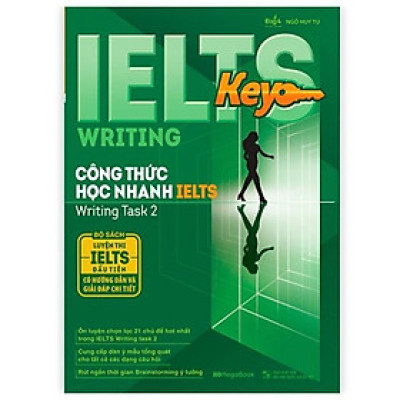 Sách - IELTS Key Writing – Công Thức Học Nhanh IELTS – Writing Task 2 - Megabook