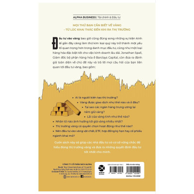 Sách - Đầu Tư Vào Vàng - Khoản Đầu Tư Tuyệt Đối An Toàn Thiết Yếu Cho Mỗi Danh Mục Đầu Tư - Jonathan Spall - Alphabooks