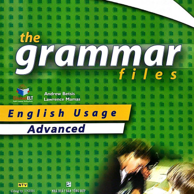 IELTS The Grammar Files C1 - Advanced (Tái Bản 2018)