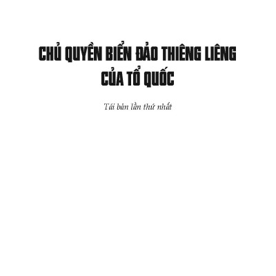 Chủ Quyên Biển Đảo Thiêng Liêng Của Tổ Quốc