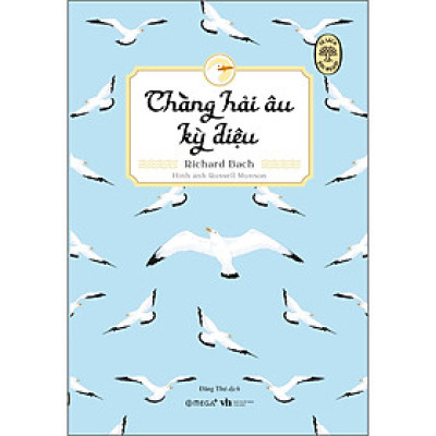 Tủ Sách Đời Người: Chàng Hải Âu Kỳ Diệu (*** Sách Bản Quyền ***)
