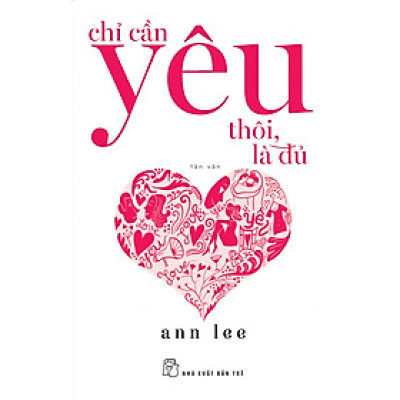 Chỉ Cần Yêu Thôi, Là Đủ