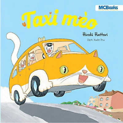 Sách Ehon - Phát triển tư duy toàn diện cho bé - Ehon Taxi mèo – Nhà vệ sinh tên lửa -Tớ là máy bay