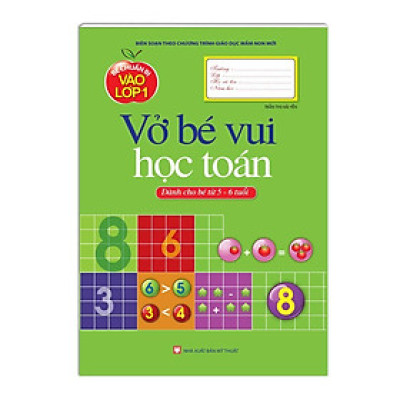Sách - Bé Chuẩn Bị Vào Lớp 1 - Vở Bé Vui Học Toán - Dành Cho Bé Từ 5-6 Tuổi - Minh Thắng