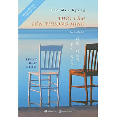 Thôi Làm Tổn Thương Mình - Jun Mee Kyung - Saigon Books
