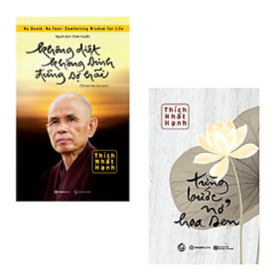 Combo 2 Cuốn Nghệ Thuật Sống Đẹp Hay- Không Diệt Không Sinh Đừng Sợ Hãi+Từng Bước Nở Hoa Sen