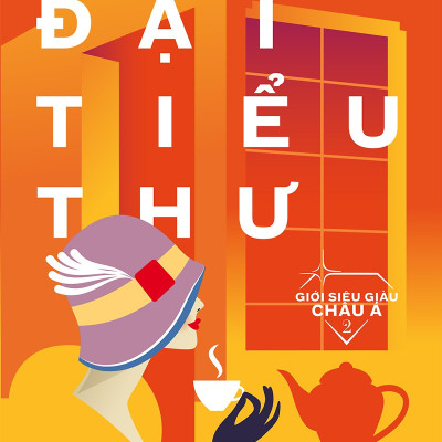 Bộ Sách Bí Mật Giới Siêu Giàu Châu Á (Gồm 3 Cuốn: Giới Siêu Giàu Châu Á 1: Siêu Giàu + Giới Siêu Giàu Châu Á 2: Đại Tiểu Thư + Giới Siêu Giàu Châu Á 3: Cuộc Chiến Thừa Kế) Tặng Sổ Tay Giá Trị (Khổ A6 Dày 200 Trang)