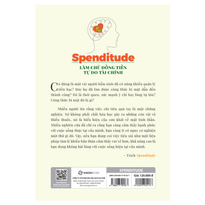Spenditude: Làm Chủ Đồng Tiền, Tự Do Tài Chính -  giúp bạn tìm ra thái độ tiêu dùng phù hợp và đạt được tự chủ tài chính