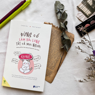 Sách Đừng Cố Làm Hài Lòng Tất Cả Mọi Người - Đưng Để Ai Lợi Dụng Lòng Tốt Của Bạn - YMATE BOOKS