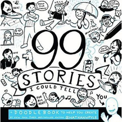  99 Stories I Could Tell : A Doodlebook To Help You Create