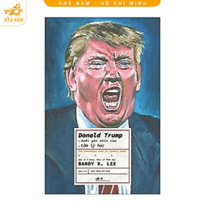 Sách - Donald Trump Dưới Góc Nhìn Của Tâm Lý Học (Nhã Nam HCM)
