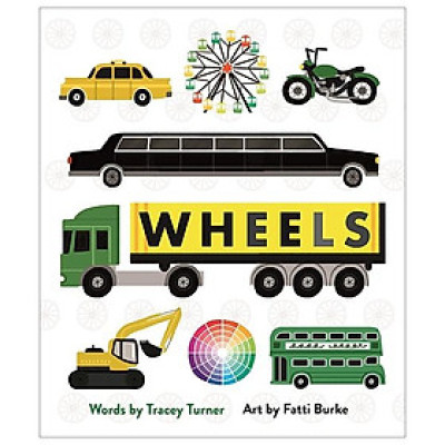 Wheels: Cars, Cogs, Carousels, And Other Things That Spin
