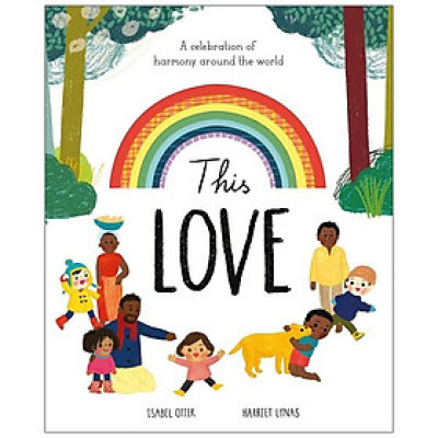 This Love: A Celebration Of Harmony Around The World