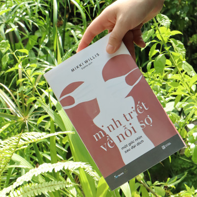 Minh Triết Về Nỗi Sợ - Một Góc Nhìn Sau Đại Dịch