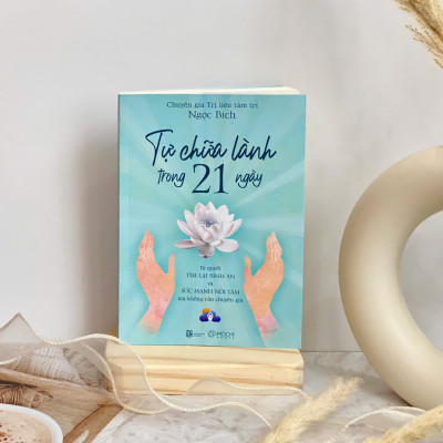 Sách - Tự chữa lành trong 21 ngày: Bí quyết tìm lại bình an và sức mạnh nội tâm mà không cần chuyên gia