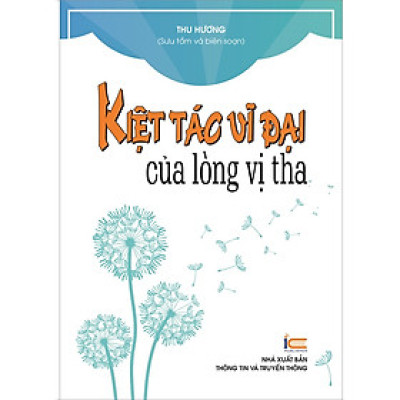 Kiệt tác vĩ đại của lòng vị tha