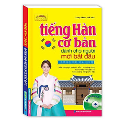Sách - Tiếng Hàn Cơ Bản Dành Cho Người Mới Bắt Đầu - Minh Thắng