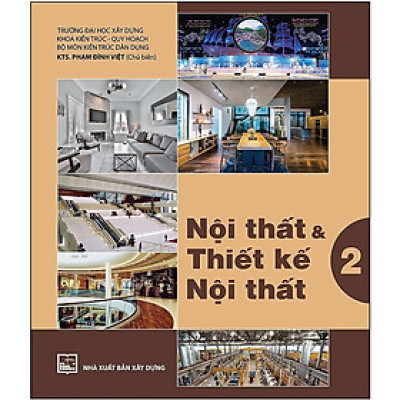 Sách - Nội Thất Và Thiết Kế Nội Thất 2 - NXB Xây Dựng