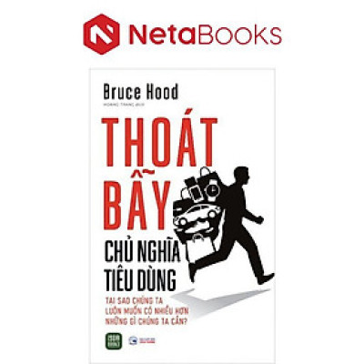 Thoát Bẫy Chủ Nghĩa Tiêu Dùng