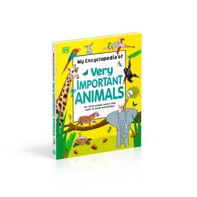 My Encyclopedia of Very Important Animals: For Little Animal Lovers Who Want to Know Everything (My Very Important Encyclopedias)