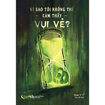 Sách - Vì Sao Tôi Không Thể Cảm Thấy Vui Vẻ? - AZ Việt Nam