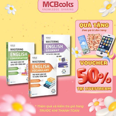 Sách - Mastering English - Làm Chủ Ngữ Pháp, Từ Vựng Và Giao Tiếp Tiếng Anh Trong 180 Ngày - Combo 3 Cuốn - MCBooks