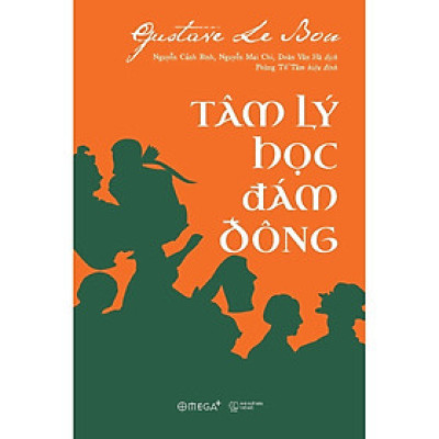 Tâm Lý Học Đám Đông (Tái Bản) (Tặng Notebook tự thiết kế)