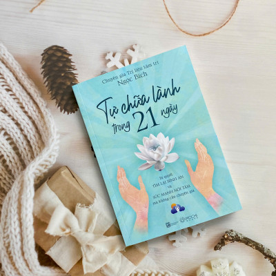 Sách - Tự chữa lành trong 21 ngày: Bí quyết tìm lại bình an và sức mạnh nội tâm mà không cần chuyên gia