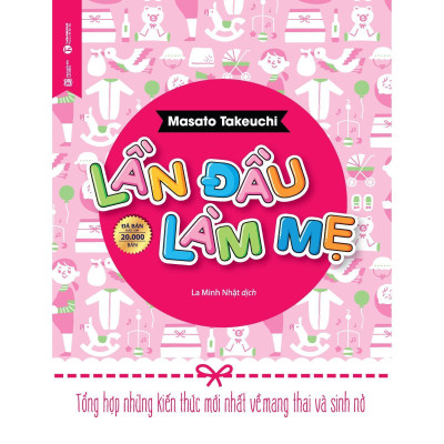 Lần Đầu Làm Mẹ (Tái Bản 2025) - Bản Quyền