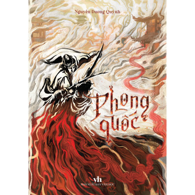 PHONG QUỐC - Một mũi tên xé gió, một giang sơn trở mình