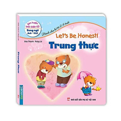 Sách - Rèn Luyện Thói Quen Tốt - Trung Thực - Song Ngữ Anh Việt - Minh Thắng