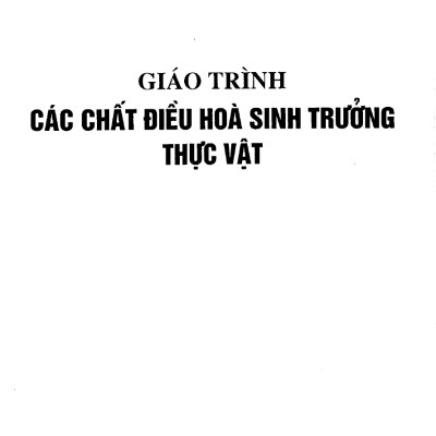 Giáo trình Các chất điều hòa sinh trưởng thực vật