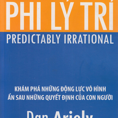 Bộ 3 Cuốn Sách Tâm Lý Học Cực Bổ Ích Cho Bạn ( Tư Duy Nhanh Và Chậm + Phi Lý Trí + Tâm Lý Học Thành Công ) tặng kèm bookmark Sáng Tạo