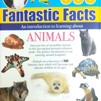500 Fantastic Facts - Animals