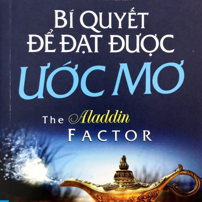 Bí Quyết Để Đạt Được Ước Mơ (Tái Bản 2020)