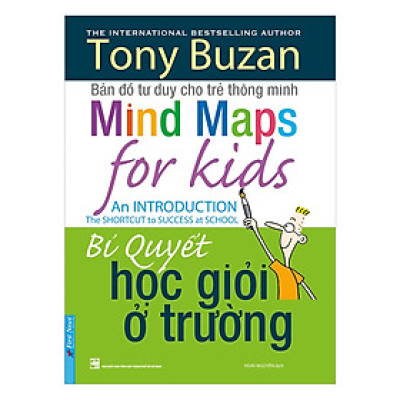 Tony Buzan - Bí Quyết Học Giỏi Ở Trường (Tái Bản)