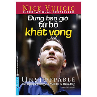 Đừng Bao Giờ Từ Bỏ Khát Vọng - Unstoppable (Tái Bản 2019)