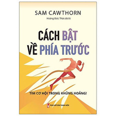 Cách Bật Về Phía Trước - Tìm Cơ Hội Trong Khủng Hoảng