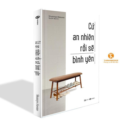 Sách - Cứ An Nhiên Rồi Sẽ Bình Yên - Thái Hà Books