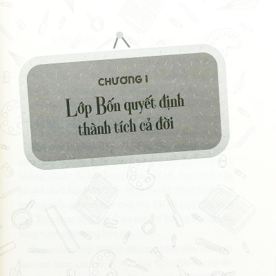 Thành Tích Cuộc Đời Được Quyết Định Từ Năm Học Lớp 4