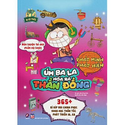 Úm Ba La Hóa Ra Thần Đồng - Phát Minh Phát Hiện _Linh Lan